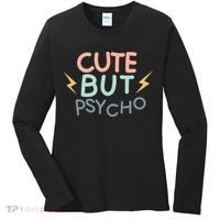 Cute But Psycho Women's Long Sleeve Shirt thumb 0