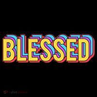 Colorful Blessed Quote Gift T-Shirt thumb 7
