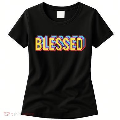 Colorful Blessed Quote Gift Women's T-Shirt