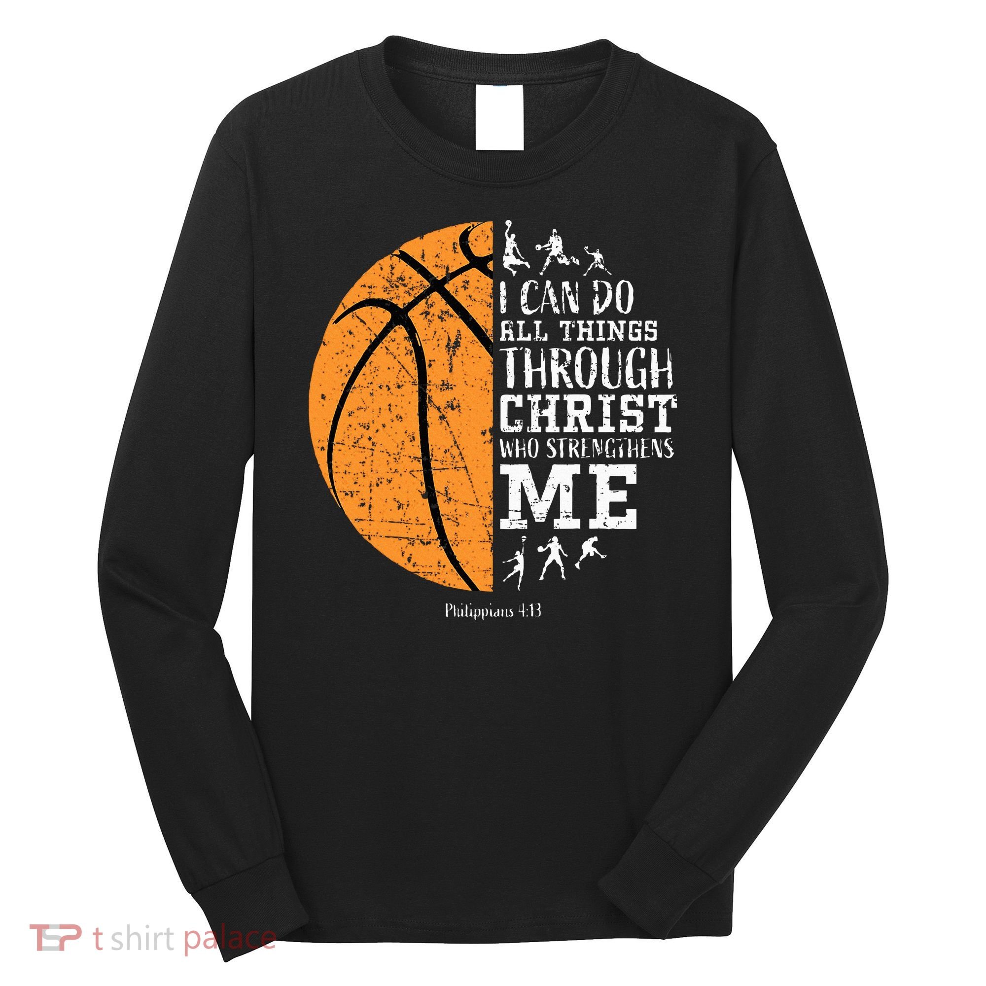 Christian Basketball Religious Gifts Long Sleeve Shirt