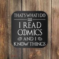 Comic Book Reader Gifts Read Comics And I Know Things Coaster thumb 0