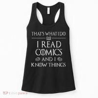 Comic Book Reader Gifts Read Comics And I Know Things Women's Tank Top thumb 0