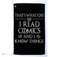 Comic Book Reader Gifts Read Comics And I Know Things Golf Towel thumb 0