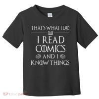 Comic Book Reader Gifts Read Comics And I Know Things Toddler T-Shirt thumb 0
