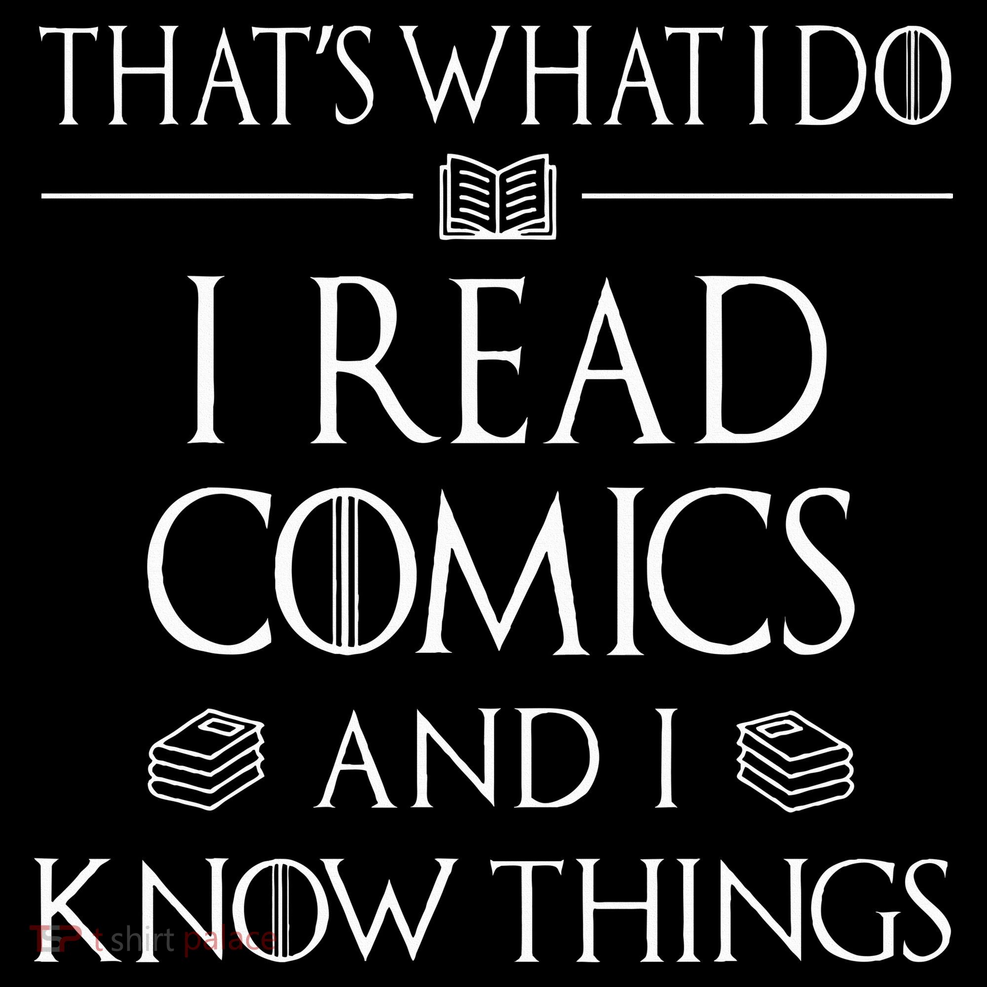 Comic Book Reader Gifts Read Comics And I Know Things Women's Long Sleeve Shirt