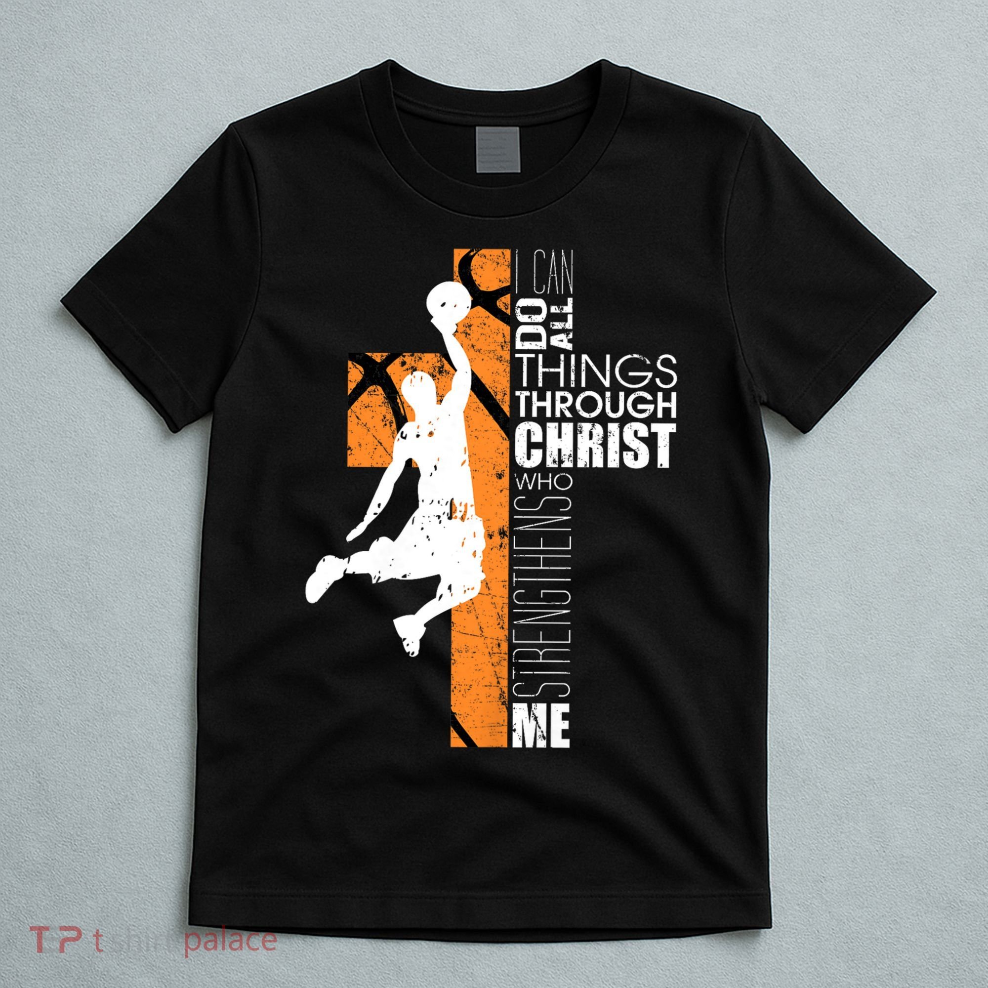 Christian Basketball Religious Bible Verse Philippians 4:13 T-Shirt