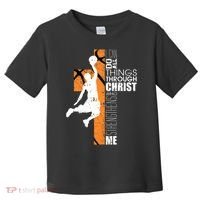 Christian Basketball Religious Bible Verse Philippians 4:13 Toddler T-Shirt thumb 0