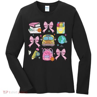 Coquette Bow Student Teacher Happy First Day Back To School Women's Long Sleeve Shirt