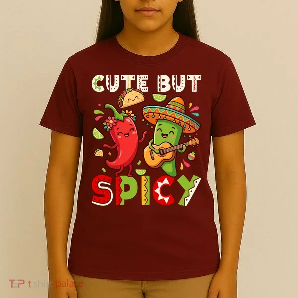 Cute But Spicy Cinco De Mayo T-Shirt