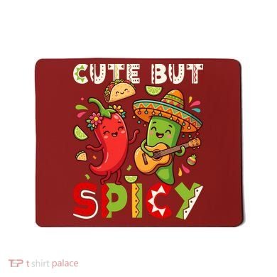Cute But Spicy Cinco De Mayo Mousepad