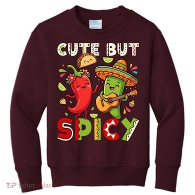 Cute But Spicy Cinco De Mayo Kids Sweatshirt