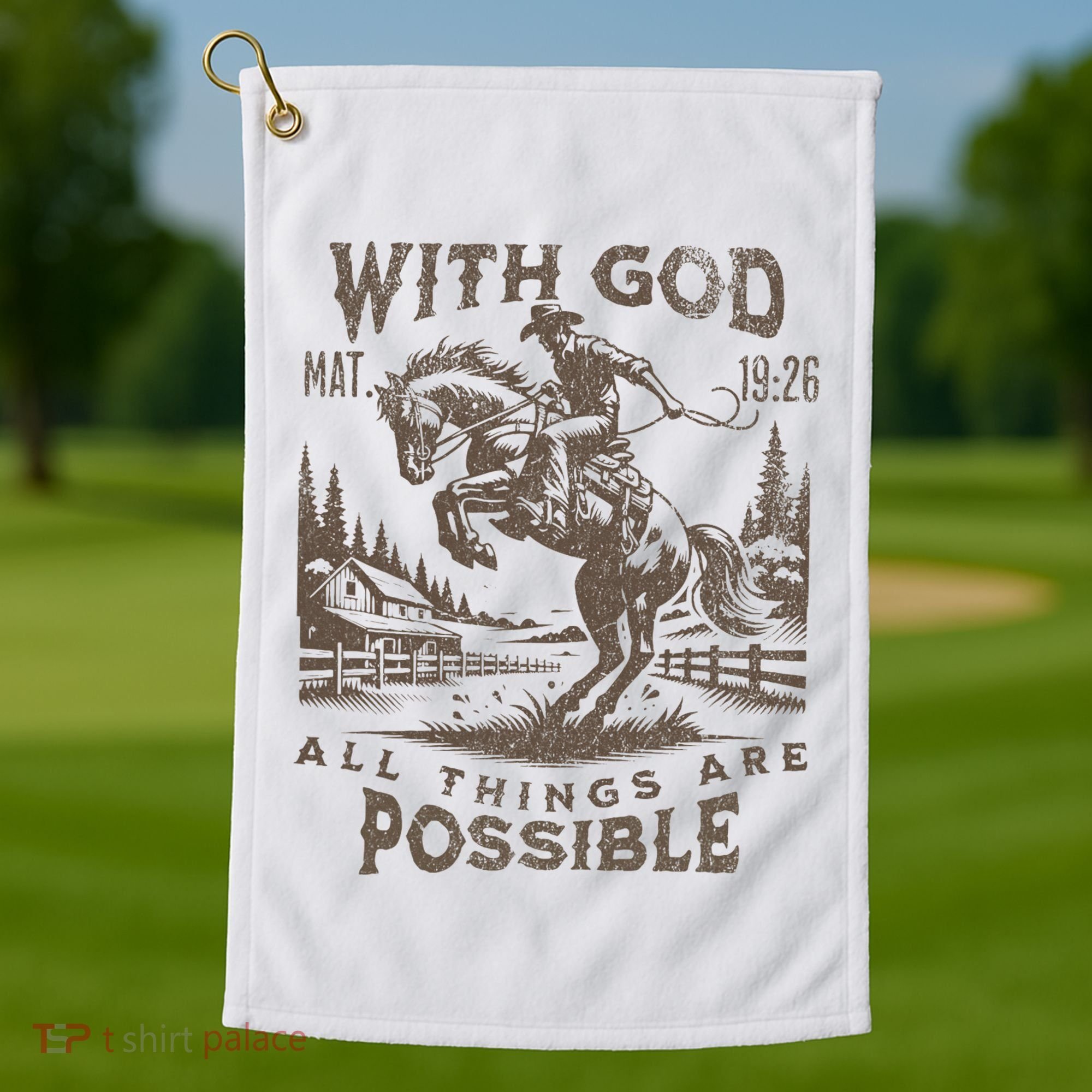 Cowboy Bible Scripture Verse Western Jesus For Faith Golf Towel
