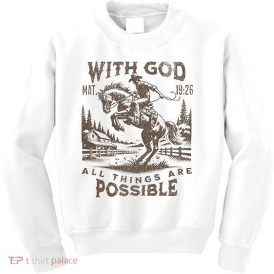 Cowboy Bible Scripture Verse Western Jesus For Faith Kids Sweatshirt