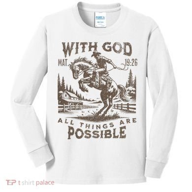 Cowboy Bible Scripture Verse Western Jesus For Faith Kids Long Sleeve Shirt