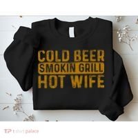 Cold Beer Smoking Grill Hotwife Husband Wife Bbq Joke Sweatshirt thumb 2