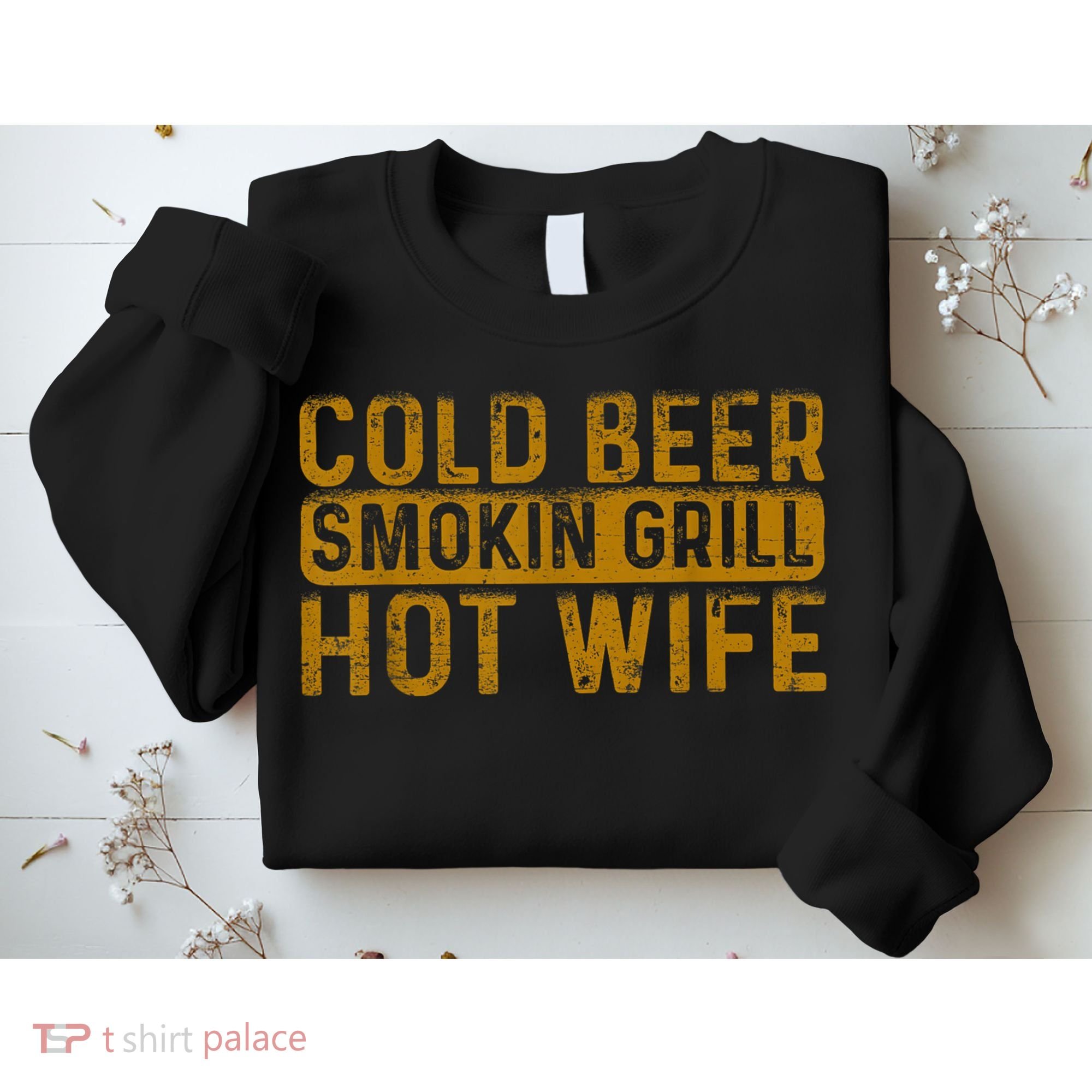 Cold Beer Smoking Grill Hotwife Husband Wife Bbq Joke Sweatshirt