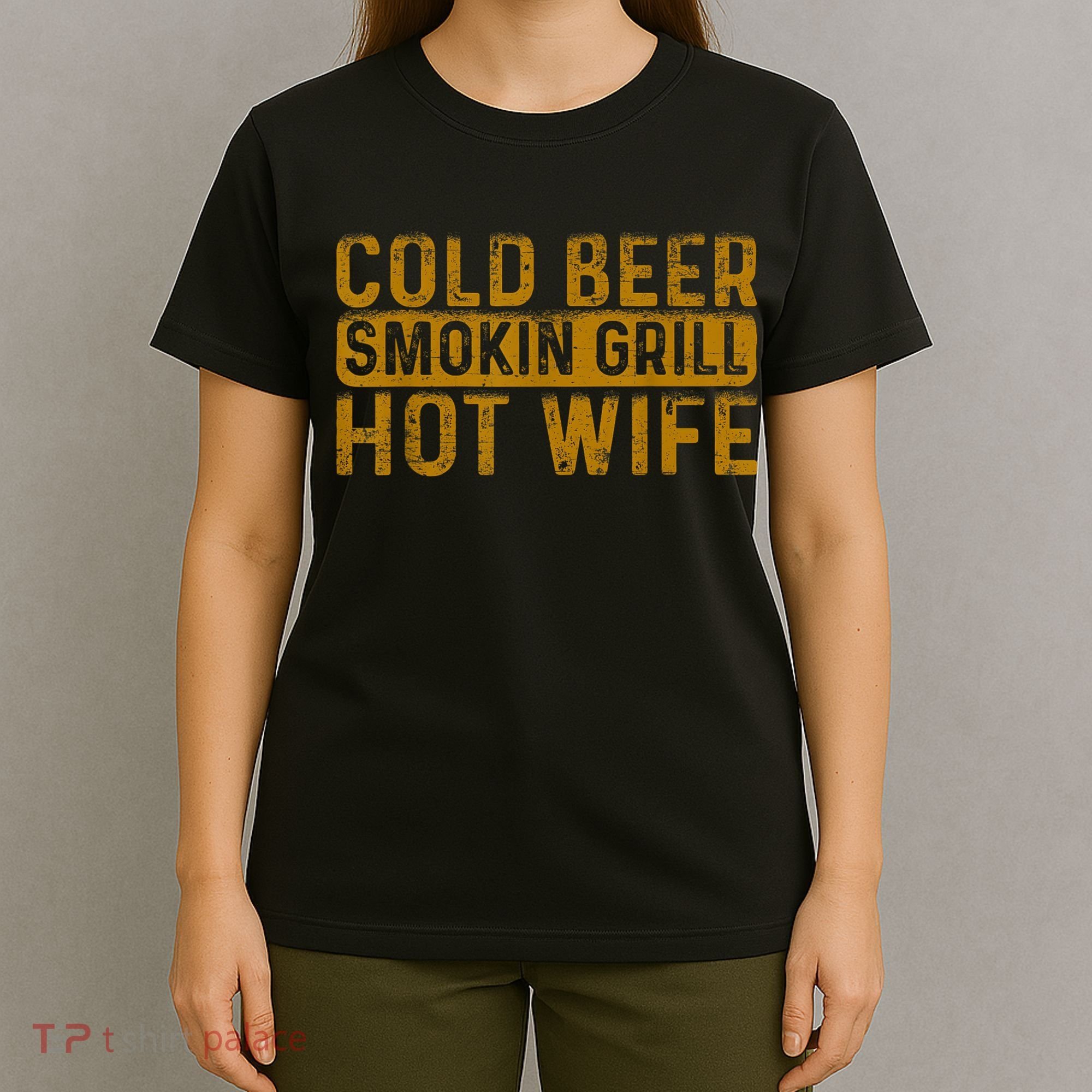 Cold Beer Smoking Grill Hotwife Husband Wife Bbq Joke T-Shirt