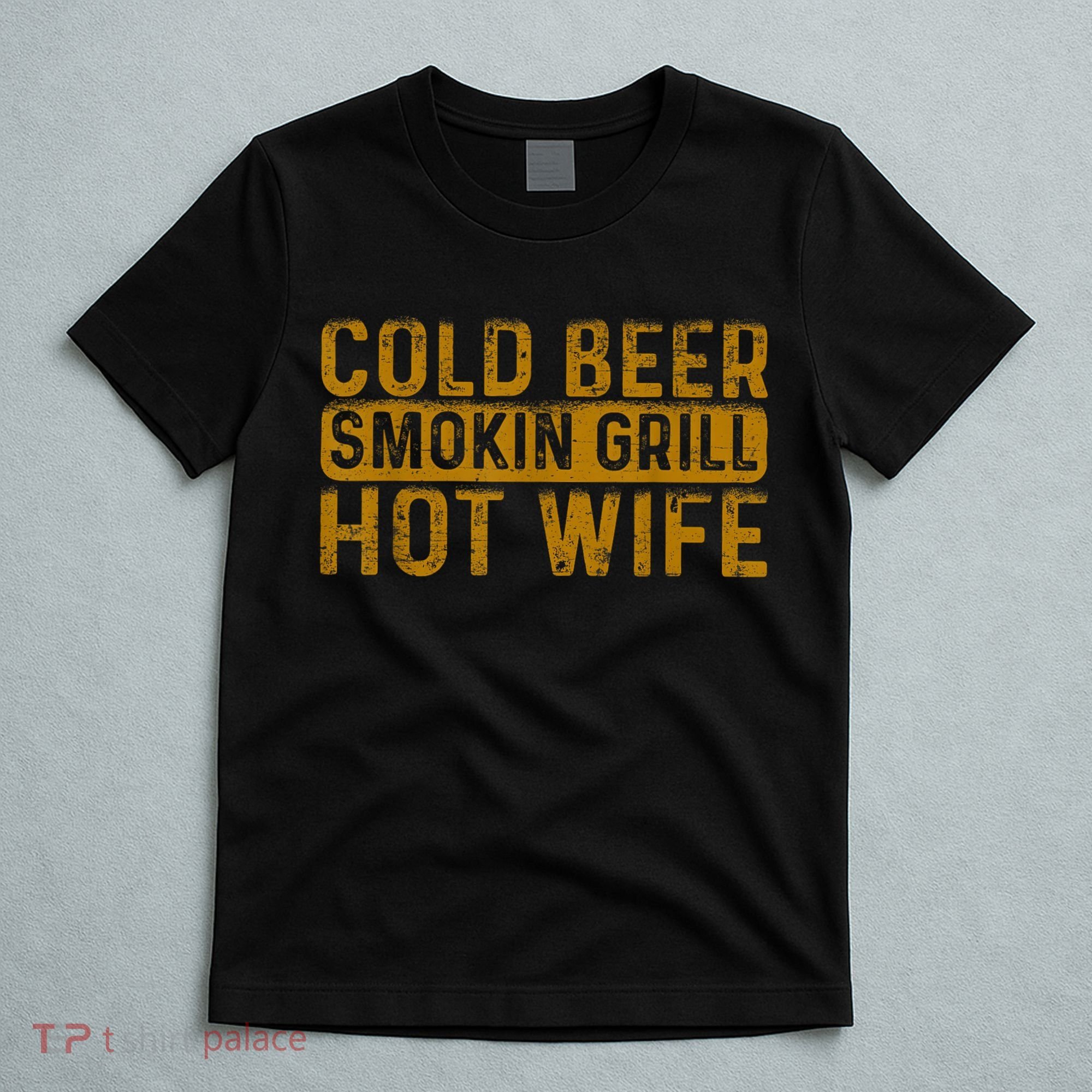 Cold Beer Smoking Grill Hotwife Husband Wife Bbq Joke T-Shirt