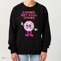 Crying But Still Trying Apparel Women's Sweatshirt thumb 0
