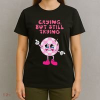 Crying But Still Trying Apparel T-Shirt thumb 4
