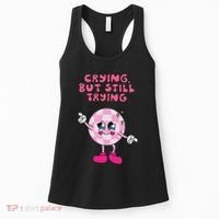 Crying But Still Trying Apparel Women's Tank Top thumb 0