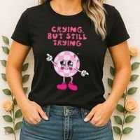 Crying But Still Trying Apparel Women's T-Shirt thumb 2