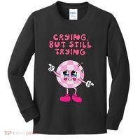 Crying But Still Trying Apparel Kids Long Sleeve Shirt thumb 0