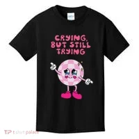Crying But Still Trying Apparel Kids T-Shirt thumb 0