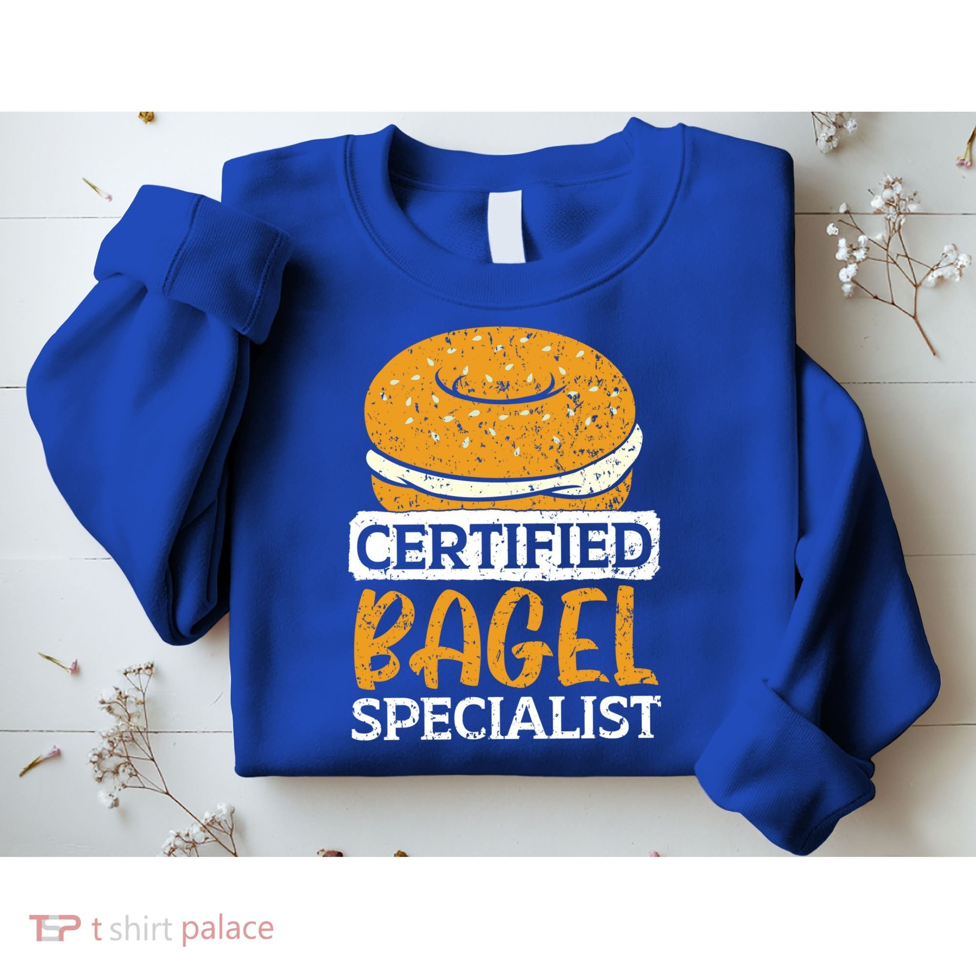 Certified Bagel Specialist Foodie Bread Lover Bakery Food Gift Sweatshirt