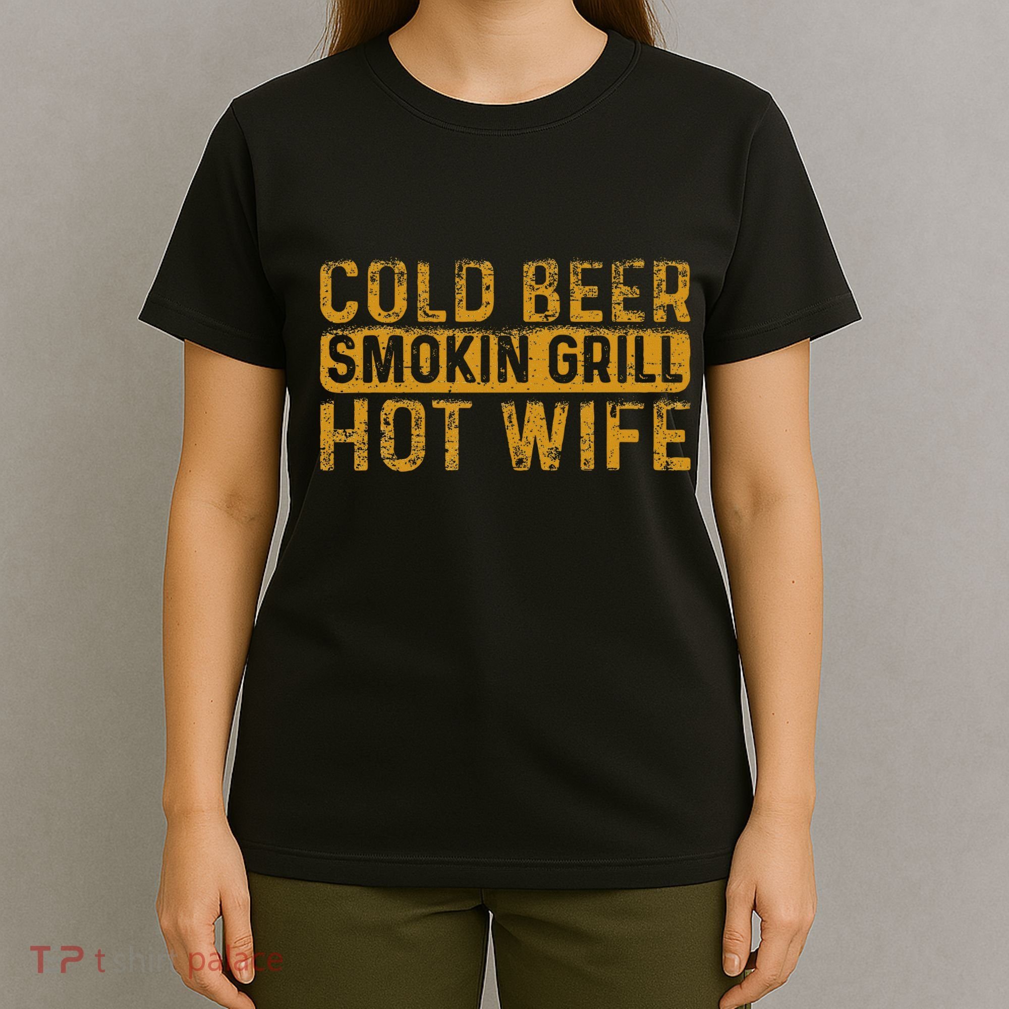 Cold Beer Smoking Grill Hotwife Husband Wife Bbq Joke T-Shirt