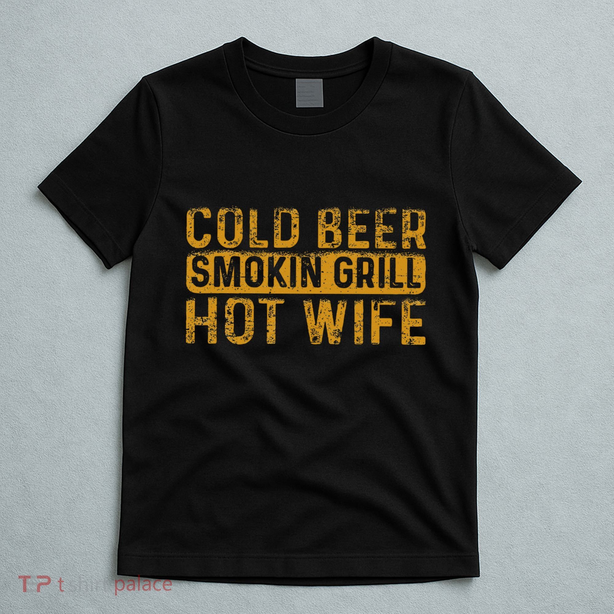 Cold Beer Smoking Grill Hotwife Husband Wife Bbq Joke T-Shirt