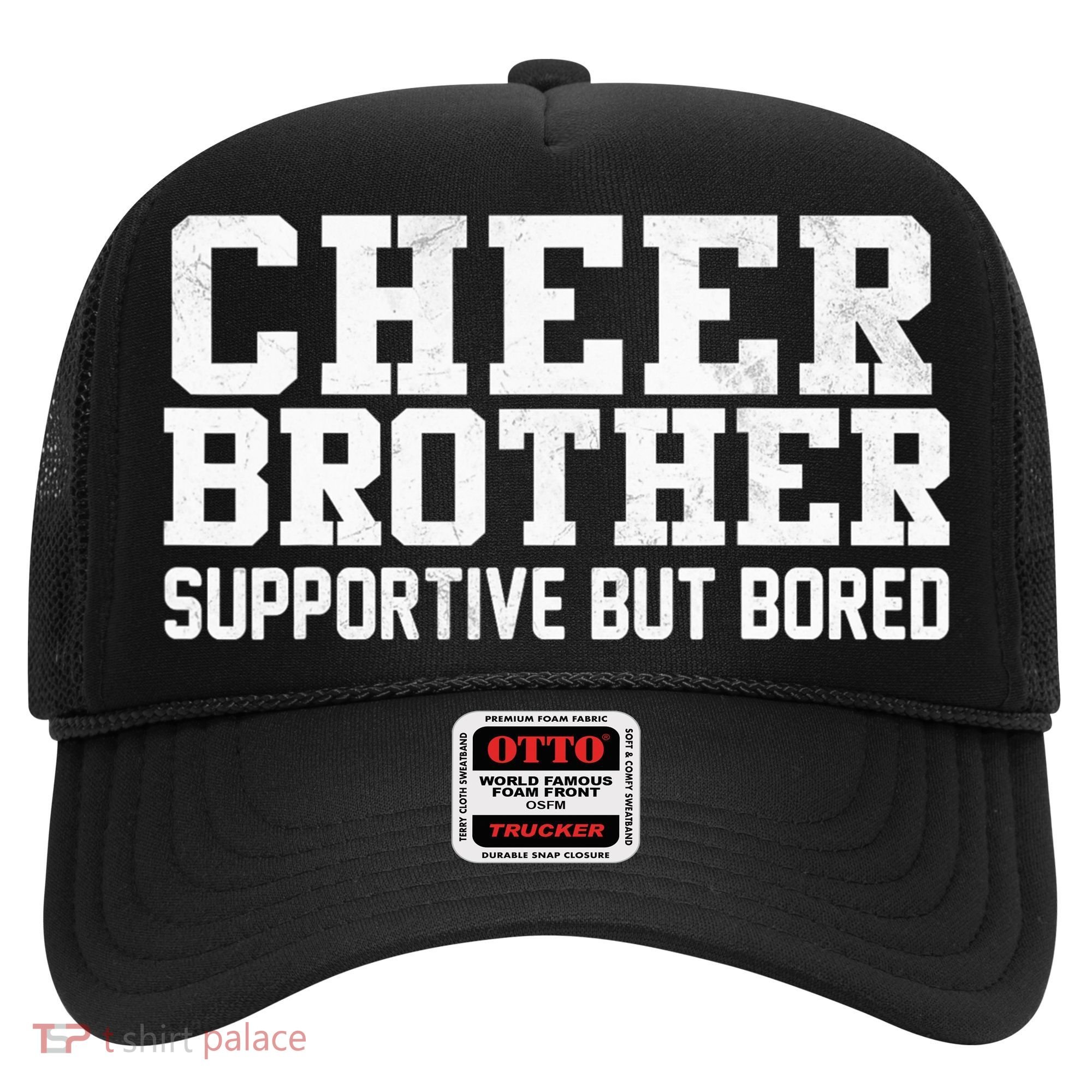 Cheer Brother Supportive But Bored Cheerleader Hat
