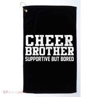 Cheer Brother Supportive But Bored Cheerleader Golf Towel thumb 0