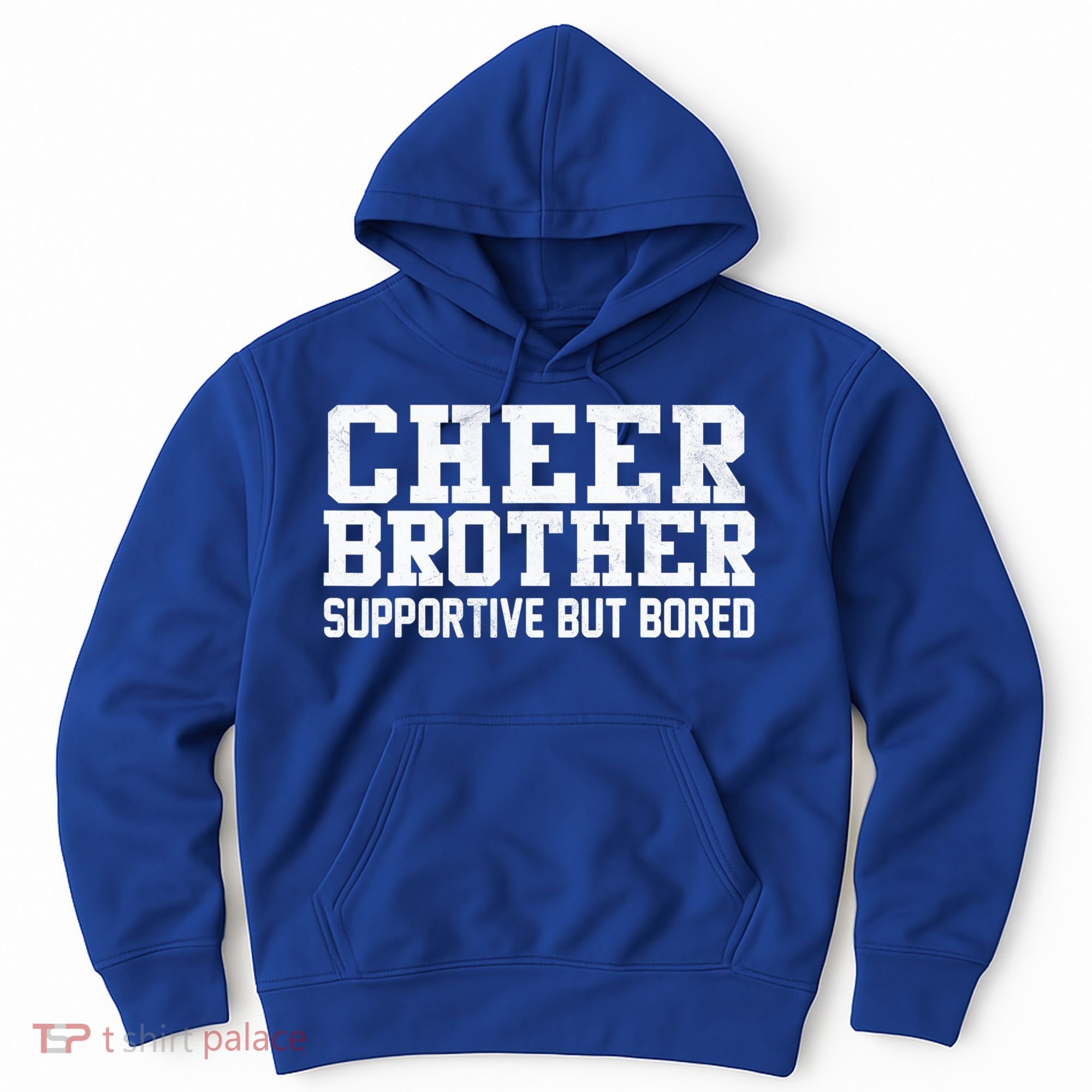 Cheer Brother Supportive But Bored Cheerleader Hoodie