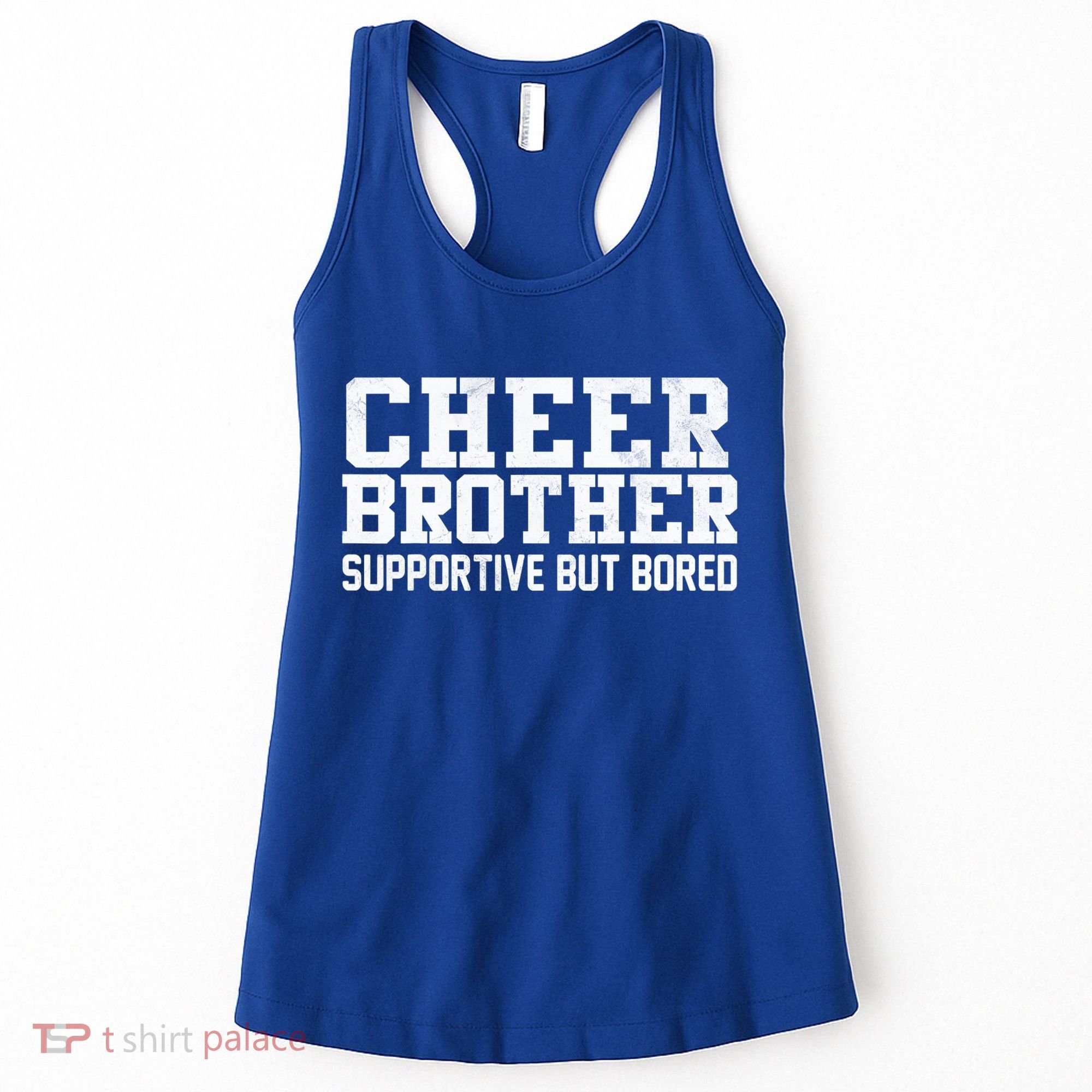 Cheer Brother Supportive But Bored Cheerleader Women's Tank Top