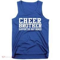 Cheer Brother Supportive But Bored Cheerleader Tank Top thumb 0