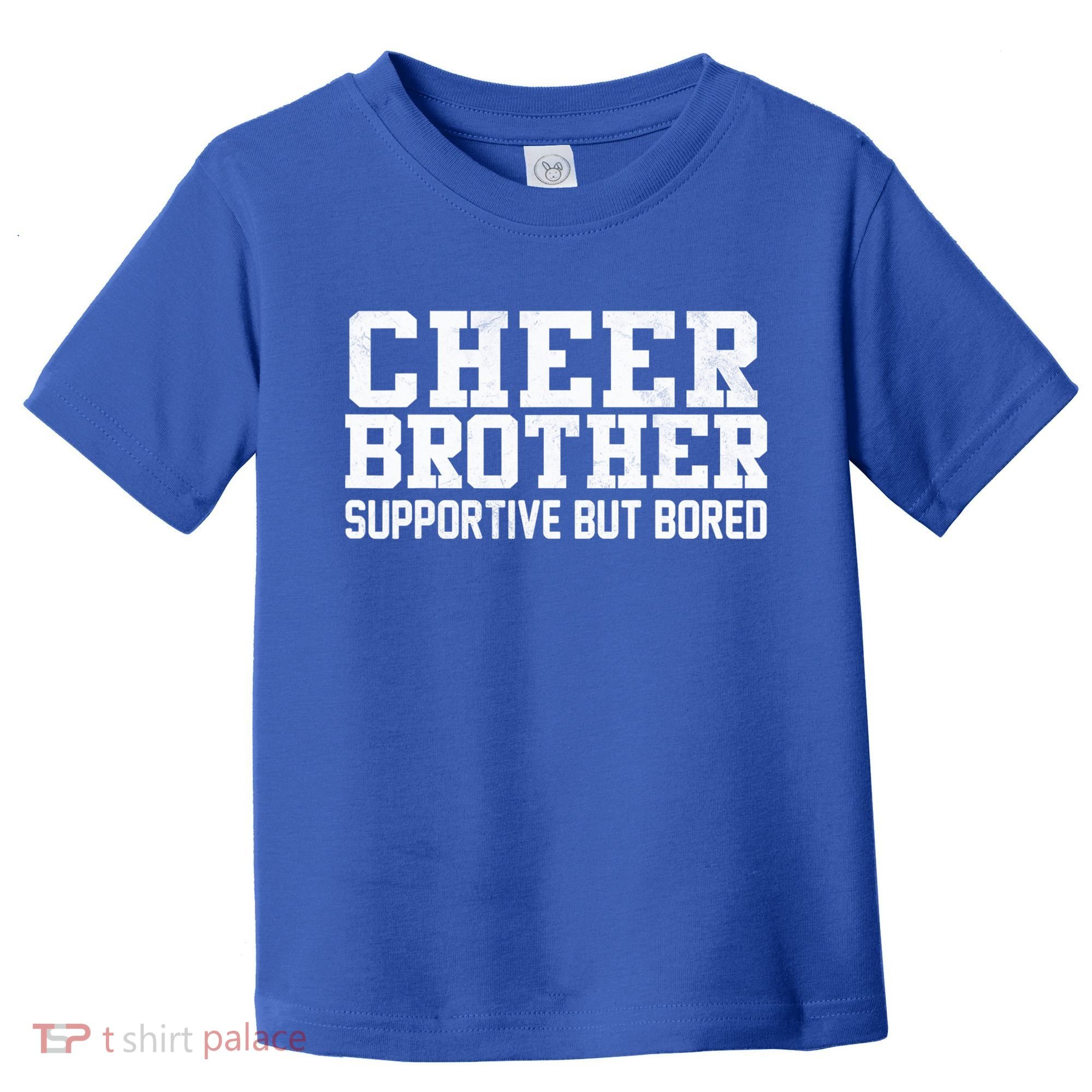 Cheer Brother Supportive But Bored Cheerleader Toddler T-Shirt