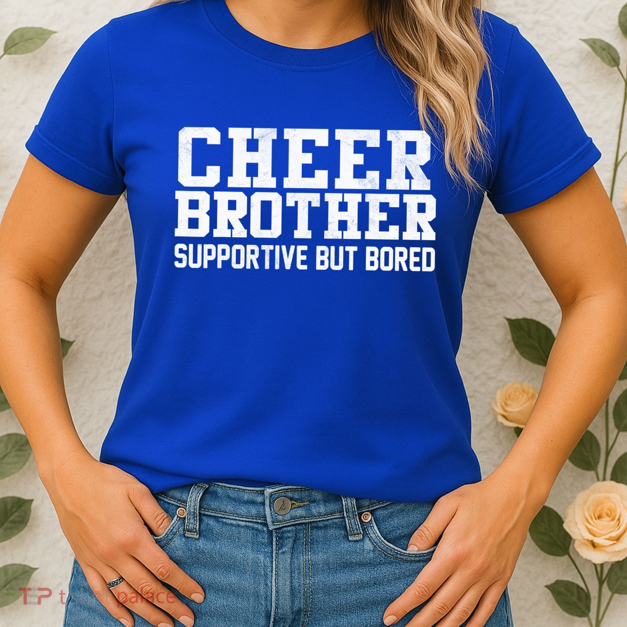 Cheer Brother Supportive But Bored Cheerleader Women's T-Shirt
