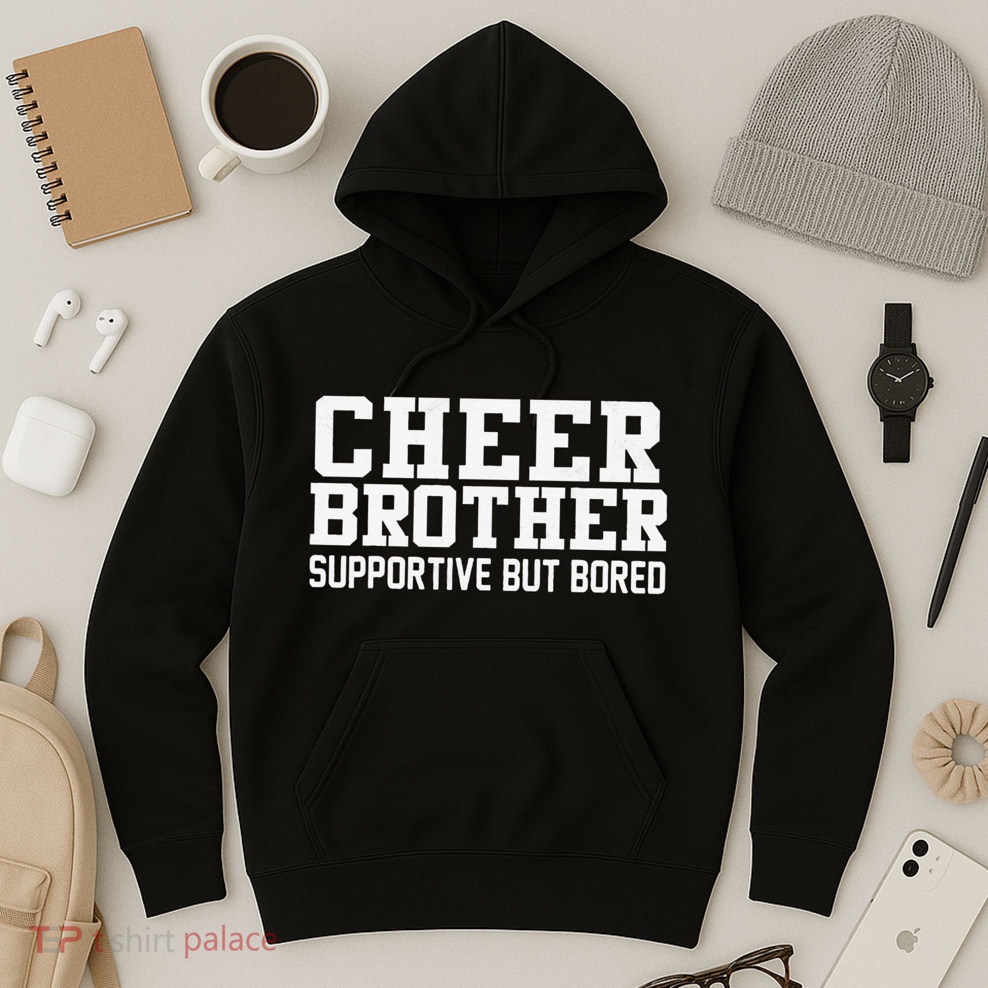 Cheer Brother Supportive But Bored Cheerleader Hoodie