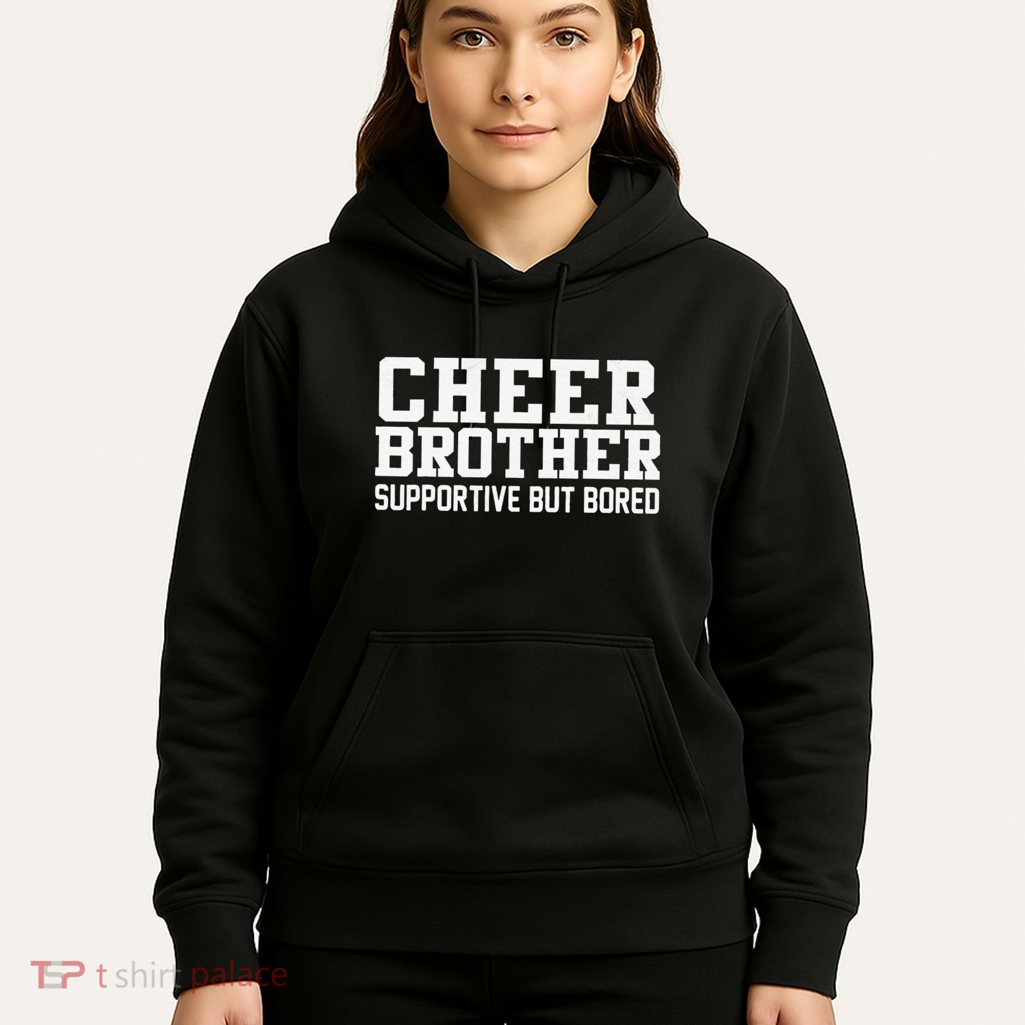 Cheer Brother Supportive But Bored Cheerleader Hoodie