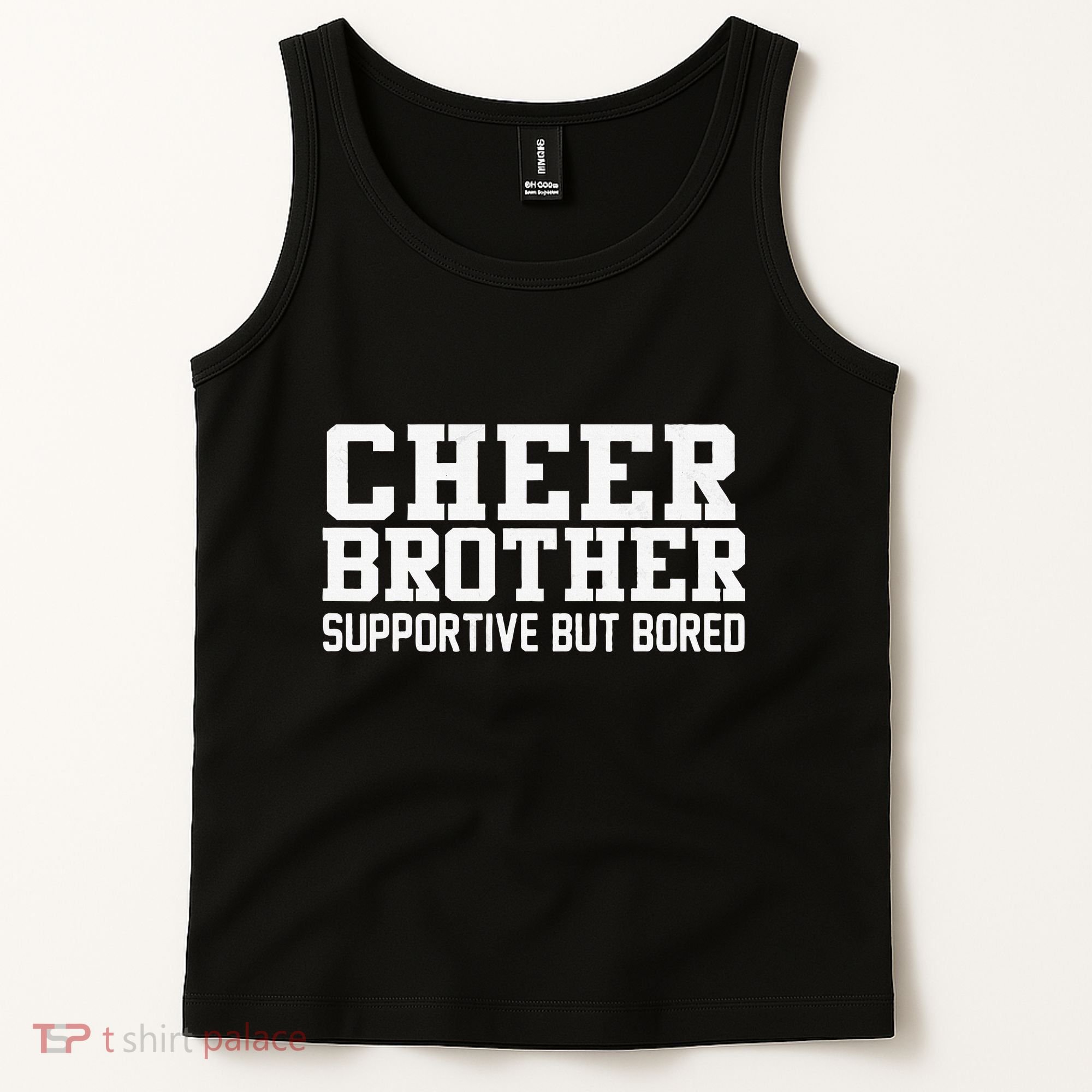 Cheer Brother Supportive But Bored Cheerleader Tank Top