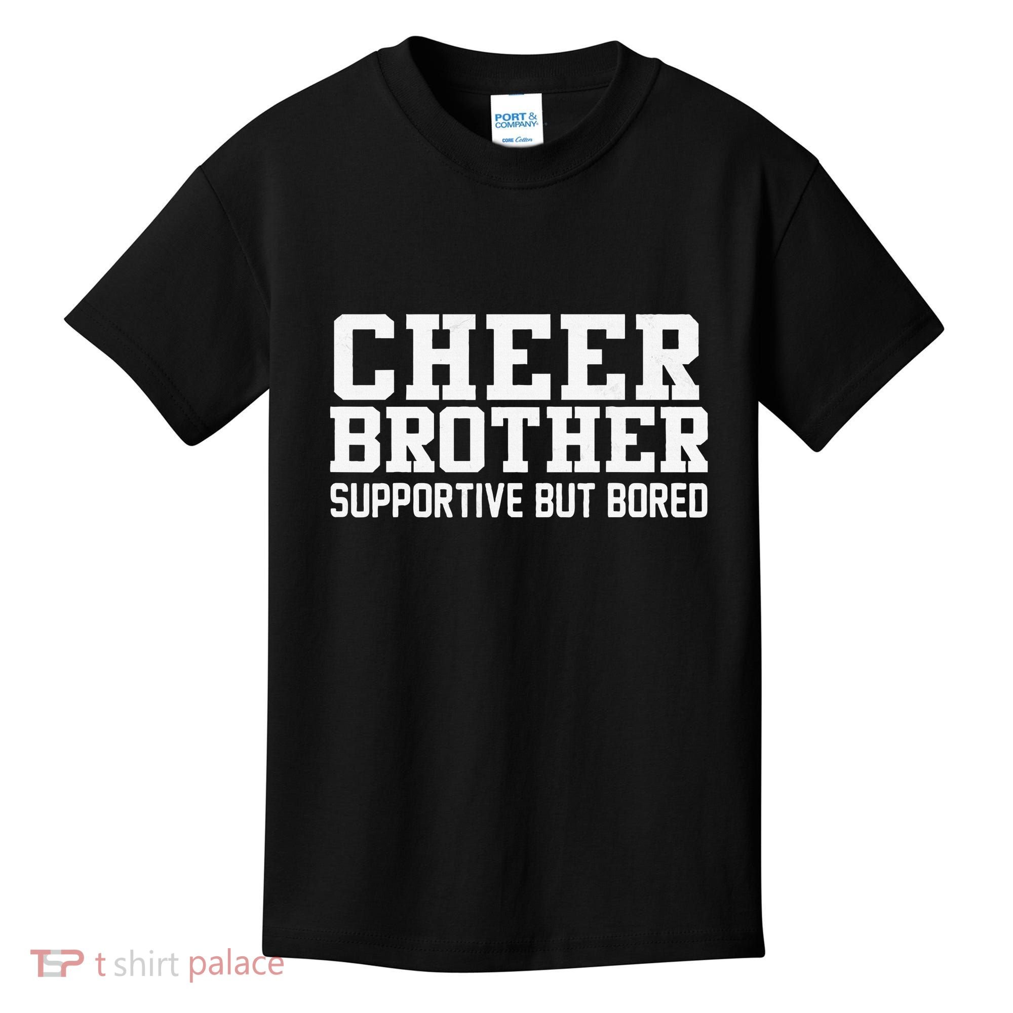 Cheer Brother Supportive But Bored Cheerleader Kids T-Shirt