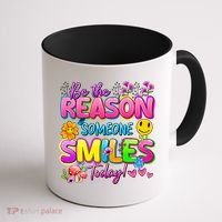 Cool Be The Reason Someone Smiles Today Coffee Mug thumb 1