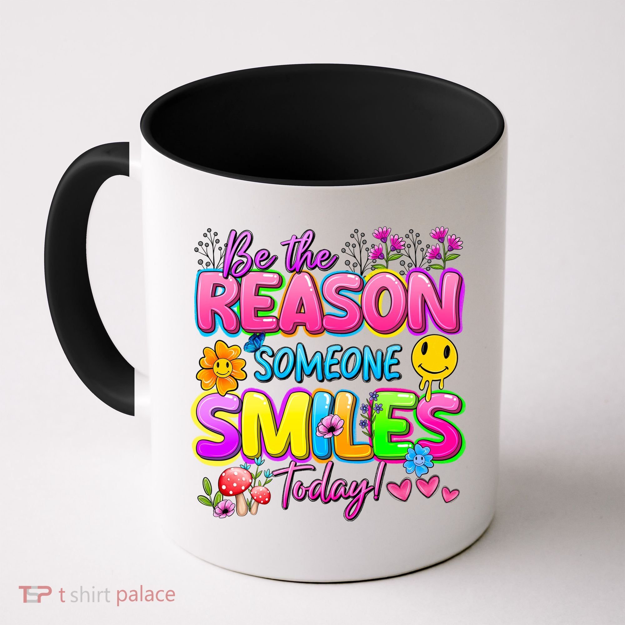 Cool Be The Reason Someone Smiles Today Coffee Mug