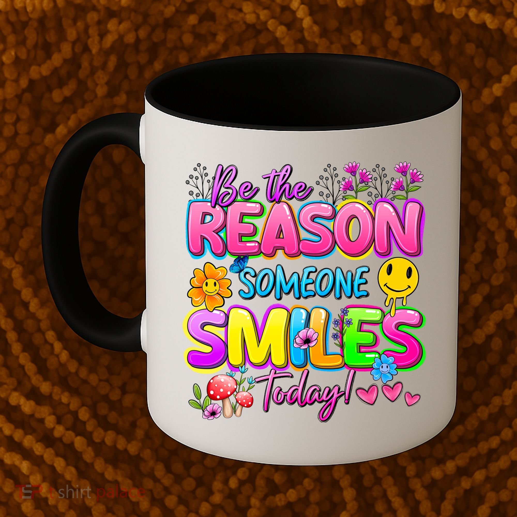 Cool Be The Reason Someone Smiles Today Coffee Mug