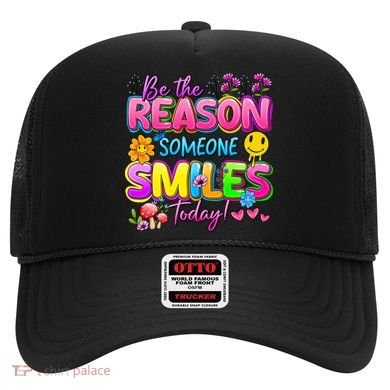 Cool Be The Reason Someone Smiles Today Hat