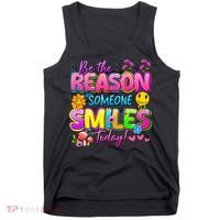 Cool Be The Reason Someone Smiles Today Tank Top thumb 0