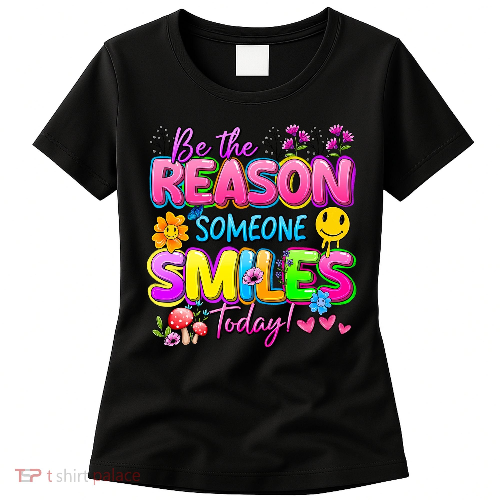 Cool Be The Reason Someone Smiles Today Women's T-Shirt