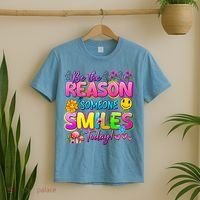 Cool Be The Reason Someone Smiles Today T-Shirt thumb 2