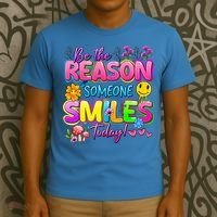 Cool Be The Reason Someone Smiles Today T-Shirt thumb 3